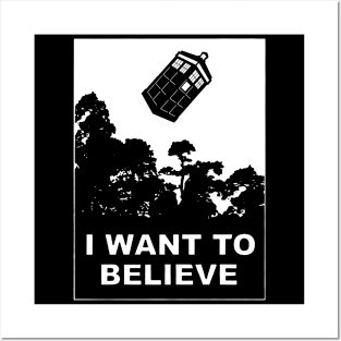 I Want To Believe in Tardis Posters and Art